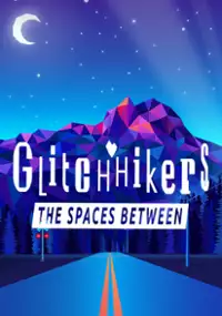 Plakat gry Glitchhikers: The Spaces Between