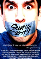 plakat filmu Shut Up and Do It!