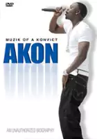 plakat filmu Akon - Muzik of a Convict