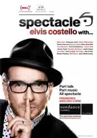 Plakat serialu Spectacle: Elvis Costello with...