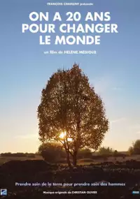 Plakat filmu On a 20 ans pour changer le monde
