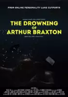 plakat filmu The Drowning of Arthur Braxton