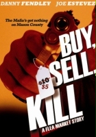 plakat filmu Buy Sell Kill: A Flea Market Story