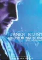 James Blunt / Till You're Told to Stop