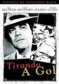 Plakat filmu Tirando a gol