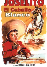 Plakat filmu El Caballo blanco
