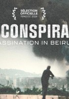 plakat filmu The Conspiracy - Assassination in Beirut