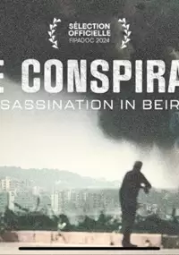 Plakat filmu La Conspiration - Assassinat à Beyrouth