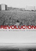 plakat filmu Revolución: Five Visions