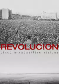 Plakat filmu Revolución: Five Visions