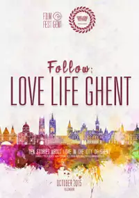 Plakat filmu Follow: Love Life Ghent