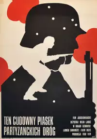 Plakat filmu Ten cudowny piasek partyzanckich dróg