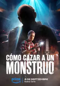 Plakat serialu Cómo cazar a un monstruo