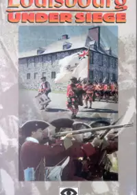 Plakat filmu Louisbourg Under Siege