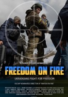 plakat filmu Freedom On Fire: Ukraine’s Fight For Freedom