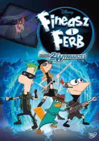 Plakat filmu Fineasz i Ferb: Podr&oacute;ż w drugim wymiarze