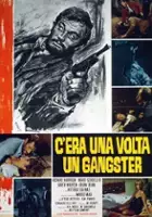 plakat filmu C'era una volta un gangster