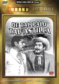 Plakat filmu De tal palo tal astilla