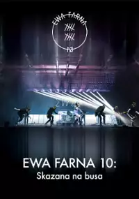Plakat filmu Ewa Farna 10: Skazana na busa