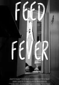 Plakat filmu Feed a Fever