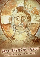 plakat filmu From Jesus to Christ - The First Christians