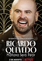 plakat filmu Ricardo Quevedo: Jutro będzie gorzej