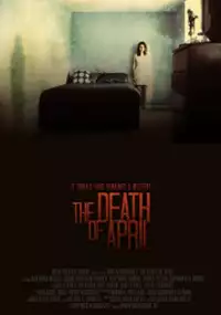 Plakat filmu The Death of April