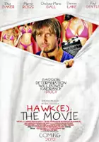 plakat filmu Hawk(e): The Movie