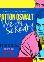 plakat filmu Patton Oswalt: We All Scream