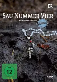 Plakat filmu Sau Nummer vier. Ein Niederbayernkrimi