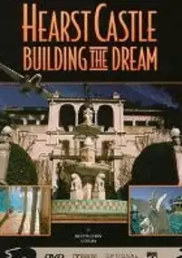 Plakat filmu Hearst Castle: Building the Dream