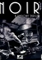 Jeff Blyth / Noir: A Shadowy Thriller