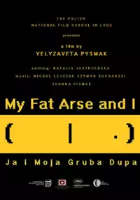 Plakat filmu Ja i moja gruba dupa