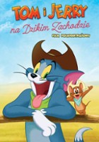 plakat filmu Tom i Jerry na Dzikim Zachodzie