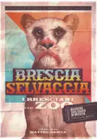 Brescia Selvaggia