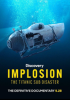 plakat filmu Implosion: The Titanic Sub Disaster