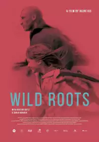 Plakat filmu Dzikie korzenie