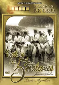 Plakat filmu Vuelven los cinco halcones