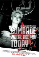 plakat filmu Comrade, Where Are You Today?