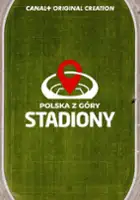 plakat filmu Polska z g&oacute;ry. Stadiony