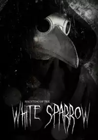 Plakat filmu Haunting of the White Sparrow