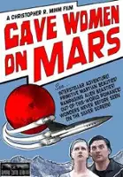 Christopher R. Mihm / Cave Women on Mars