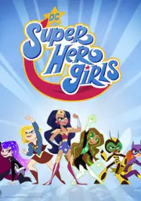 Plakat serialu DC Super Hero Girls