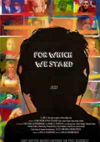 Plakat filmu For Which WE Stand (One Queer Music Nation in the Visible)