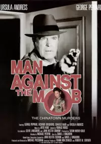 Plakat filmu Man Against the Mob: The Chinatown Murders