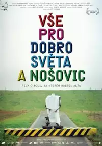 Plakat filmu Wszystko dla dobra świata i Nošovic!