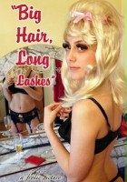 plakat filmu Big Hair, Long Lashes