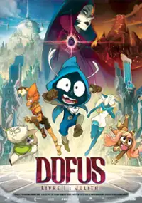 Plakat filmu Dofus - Livre 1: Julith