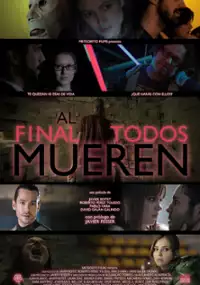 Plakat filmu Al final todos mueren