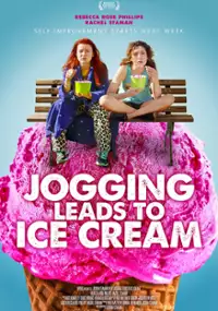 Plakat filmu Jogging Leads to Ice Cream